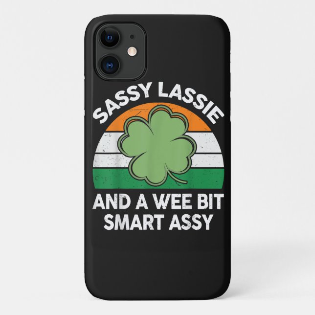 St Patrick Day Sassy Lassie Funny Shamrock Irish Case-Mate iPhone Case (Back)