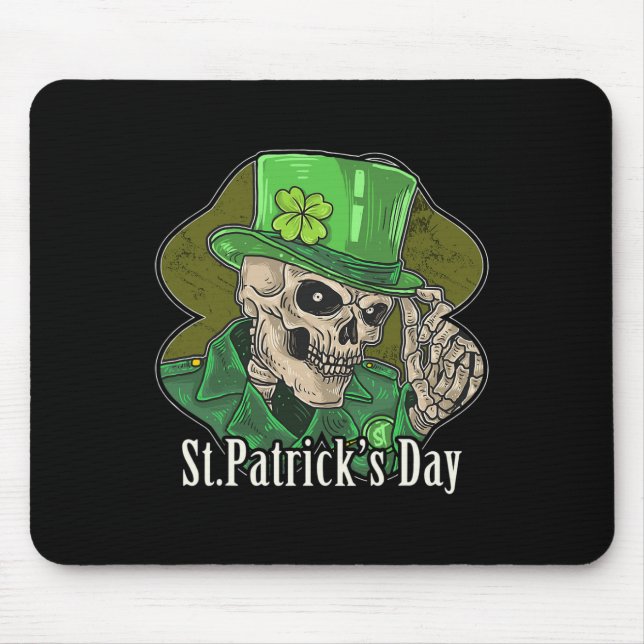 St. Patrick Day Skeleton Clover Fun Sarcastic  Mouse Pad (Front)
