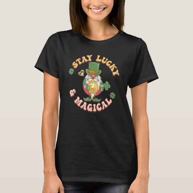 St Patrick Gnome Holding A Gold Coin Stay Lucky &  T-Shirt (Front)