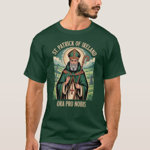 St Patrick of Ireland Prayer Gifts for Catholics T-Shirt