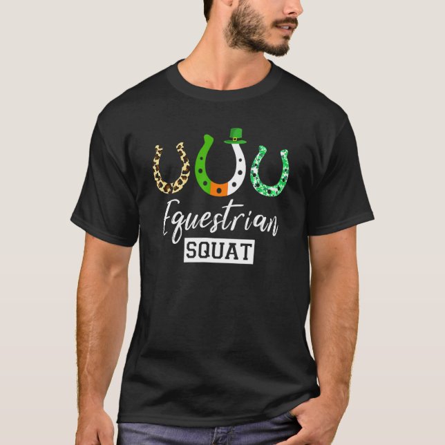 St Patrick S Day Equestrian Squad Shamrock Irish H T-Shirt (Front)