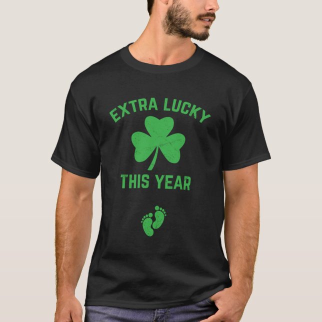 St Patrick s Day Extra Lucky This Year Baby Announ T-Shirt (Front)