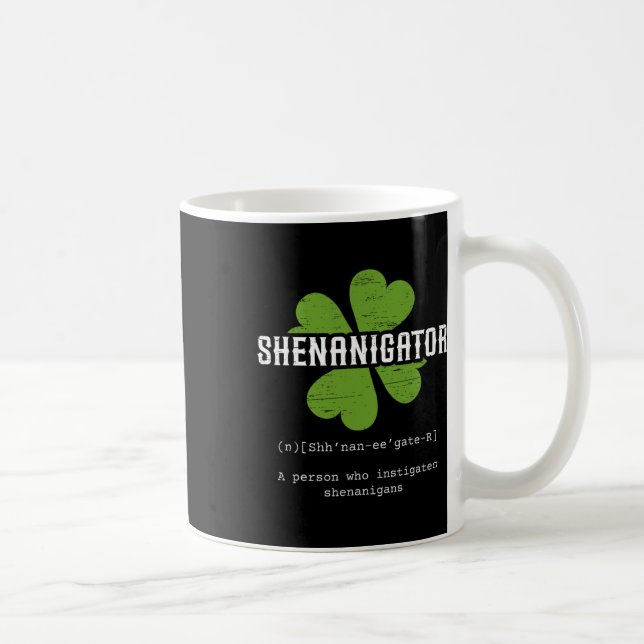 St. Patrick`s Day Irish Shenanigator Lucky Fun Clo Coffee Mug (Right)