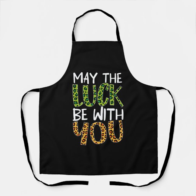 St Patrick s Day May The Luck Be With You Apron (Front)