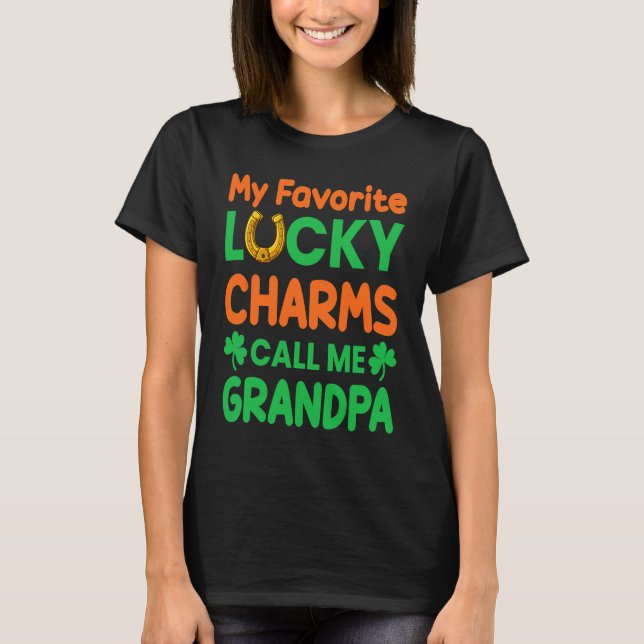 St Patrick´s day My Favorite Lucky Charms Calls Me T-Shirt (Front)