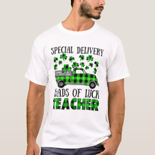 St Patrick’S Day Special Delivery Loads Of Luck Te T-Shirt