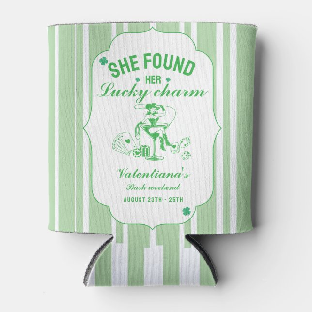 St patrick she found her lcuky charm bachelorette  can cooler (Front)