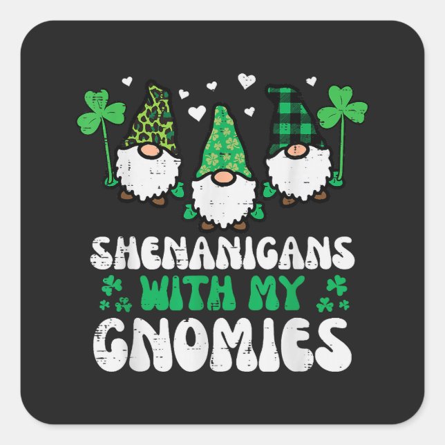 St Patrick Shenanigans With Gnomies Gnomes Square Sticker (Front)