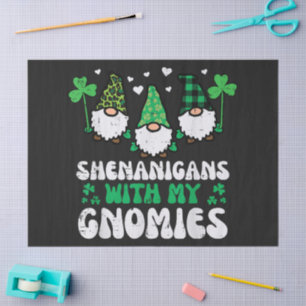 St Patrick Shenanigans With Gnomies Gnomes Tissue Paper