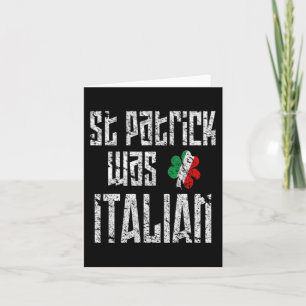 St. Patrick Was Italian St. Patricks Day Distresse Card