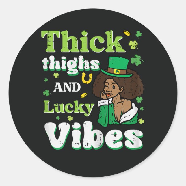 St Patricks Afro Thick Thighs Lucky Vibes Classic Round Sticker (Front)