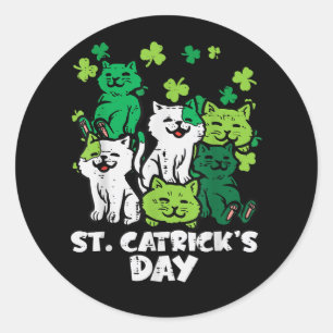 St Patricks Catricks Day Cats Saint Pattys Classic Round Sticker