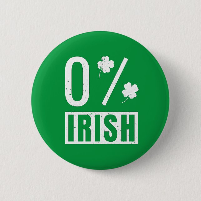 St Patrick's Day 0% Irish Four Leaf Clover 6 Cm Round Badge (Front)