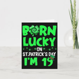 St Patricks Day 19th Birthday Boy Girl 19 Years Ol Card
