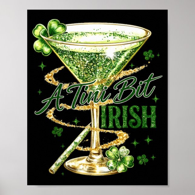St patricks day a tini bit irish saint paddys funn poster (Front)