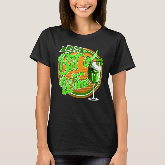 St Patrick's Day A Wee Bit O' Wine Funny Mom Women T-Shirt (Front)