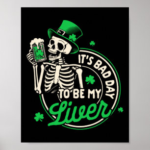 St. Patricks Day Beer Drinking It's A D Day To Be  Poster