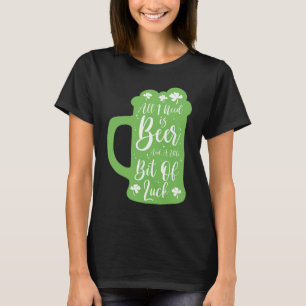 St Patrick's Day Beer Shamrock Clover Luck Saint P T-Shirt