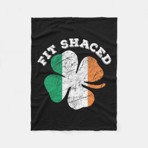 St Patrick's Day Beer Whiskey Drinking Fit Shaced  Fleece Blanket