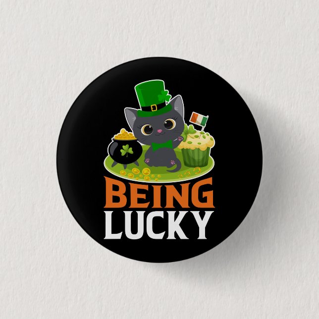 St. Patrick's Day Being Lucky 3 Cm Round Badge (Front)