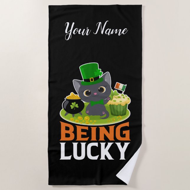 St. Patrick's Day Being Lucky Beach Towel (Front)