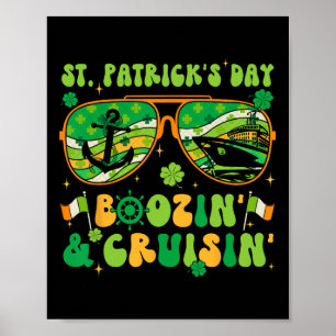 St Patricks Day Cruise Matching Cruising Boozing D Poster
