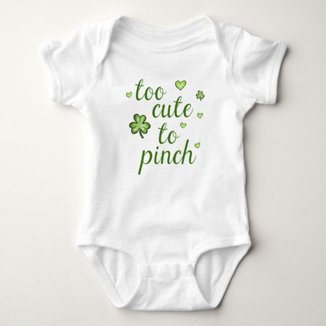 St. Patricks Day Cute Green Too Cute to Pinch Boys Baby Bodysuit (Front)