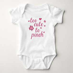 St. Patricks Day Cute Pink Too Cute to Pinch Girls Baby Bodysuit