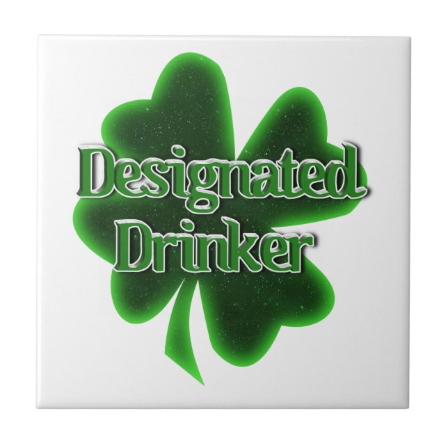 St. Patrick's Day Designated Drinker Tile (Front)