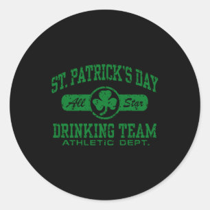 St Patricks Day Drinking Team T Shirt  Classic Round Sticker