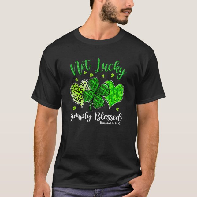 St Patricks Day Faith Christian Tee Not Lucky Simp (Front)