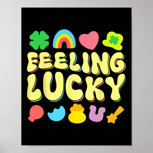 St Patricks Day Feeling Lucky Charm Irish Shamrock Poster (Front)