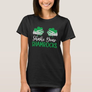 St Patrick's Day  For Women Shake Your Shamrocks T-Shirt