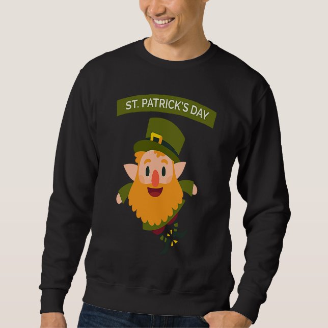 St Patrick's Day Fun Beer Drink Party Dublin Irlan Sweatshirt (Front)