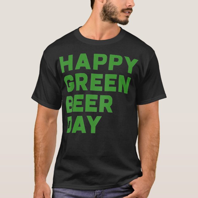 St Patricks Day Funny Green Beer Irish Drinking T-Shirt (Front)