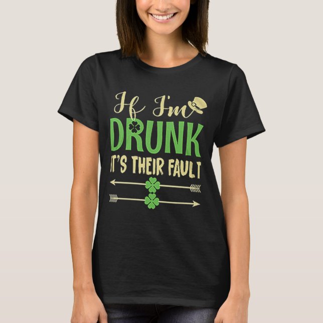 St. Patrick's Day funny humourous drunk party T-Shirt (Front)