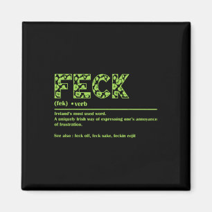 St Patricks Day Funny Irish Feck Definition For Wo Magnet