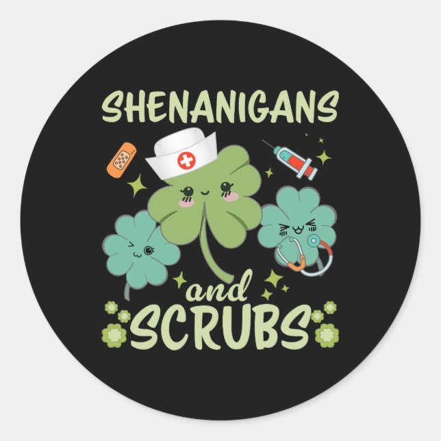 St Patricks Day Funny Shenanigans Scrub Saint Patt Classic Round Sticker (Front)