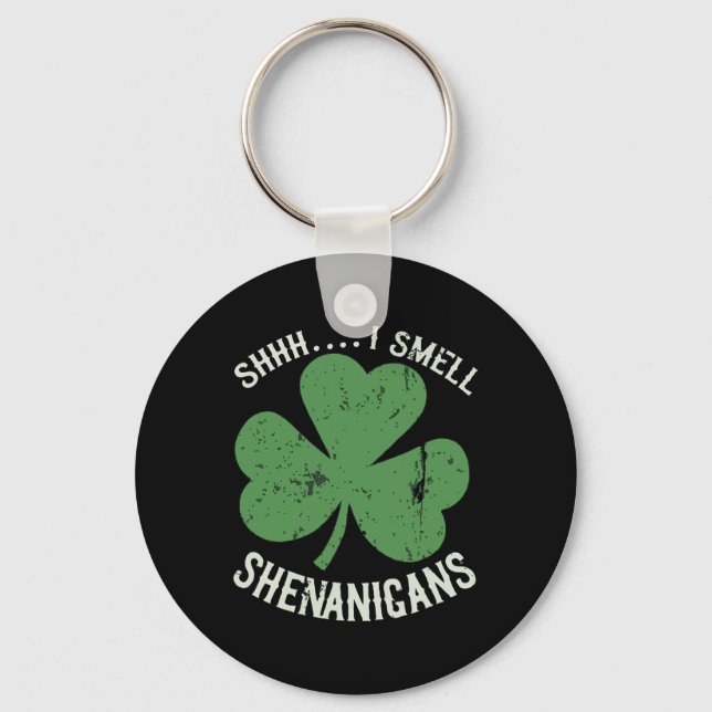 St Patricks Day Funny Shhh I Smell Shenanigans Pat Key Ring (Front)