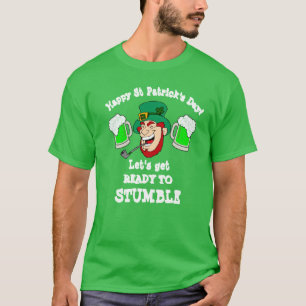 St Patrick's Day Gift LET'S GET READY TO STUMBLE T-Shirt