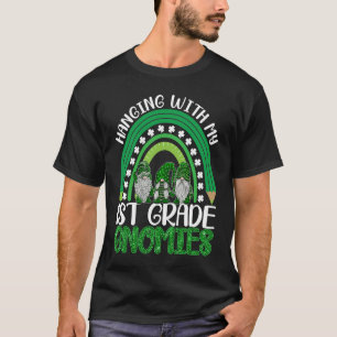 St Patricks Day Gnomes Hanging With My 1st Grade G T-Shirt