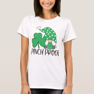 St Patricks day gnomie pinch proof gifts T-Shirt