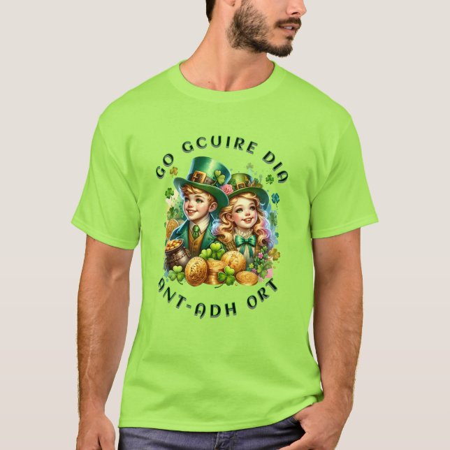 St Patrick's Day | Go gcuire Dia an t-ádh ort T-Shirt (Front)