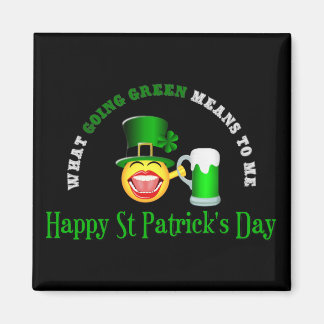 St Patrick's Day Going Green Square Magnet