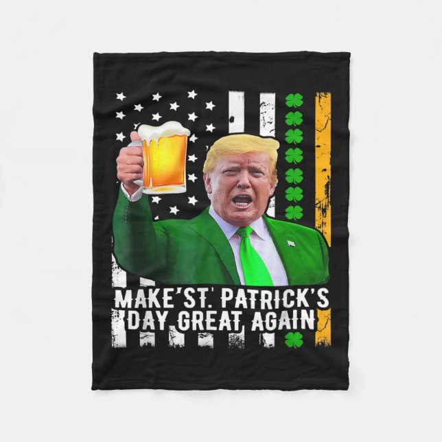 St Patrick's Day Great Again Funny Trump 1  Fleece Blanket (Front)