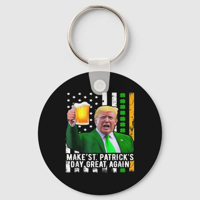 St Patrick's Day Great Again Funny Trump 1  Key Ring (Front)