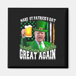 St Patrick's Day Great Again Funny Trump Magnet