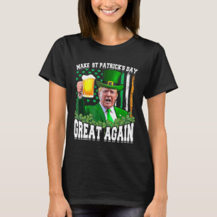 St Patrick's Day Great Again Funny Trump T-Shirt