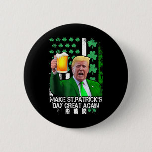 St Patrick's Day Great Again Funny Trump With Usa 6 Cm Round Badge