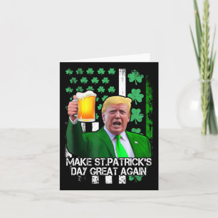 St Patrick's Day Great Again Funny Trump With Usa  Card